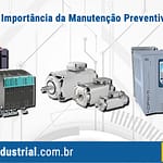A importância da manutenção preventiva em equipamentos de eletrônica industrial
